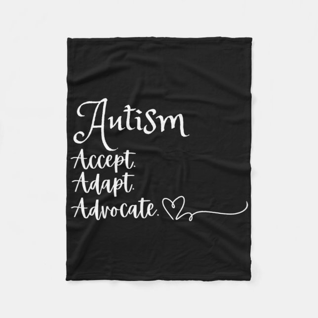 Accept Adapt Advocate Autism Support Funny Autism  Fleece Blanket (Front)