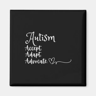 Accept Adapt Advocate Autism Support Funny Autism Magnet