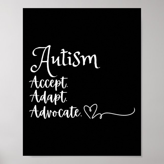 Accept Adapt Advocate Autism Support Funny Autism  Poster (Front)