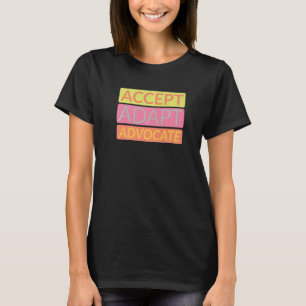 Accept Adapt Advocate Disabilities Behaviour Thera T-Shirt