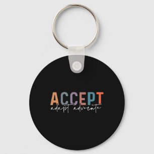 Accept Adapt Advocate Special Education Teacher Au Key Ring