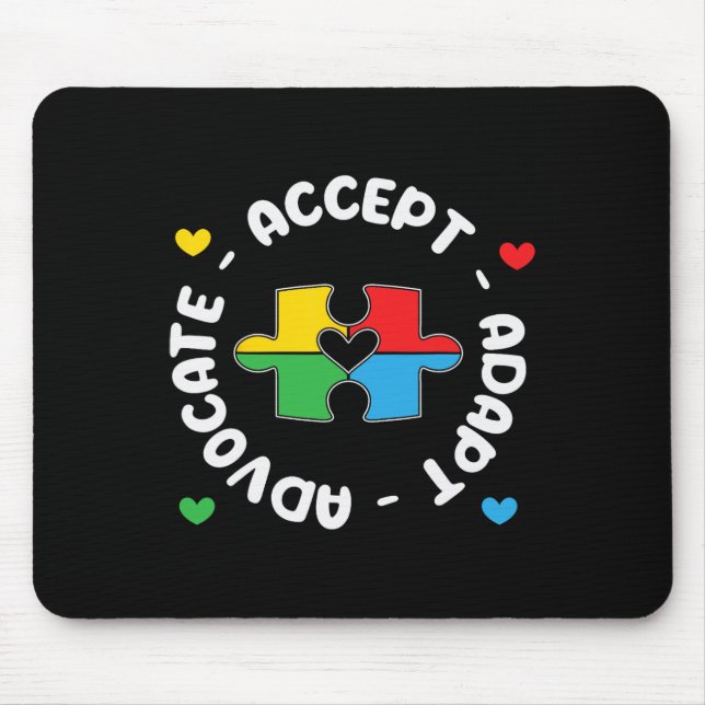 Accept Advocate Adapt Support Autism Awareness Uni Mouse Pad (Front)