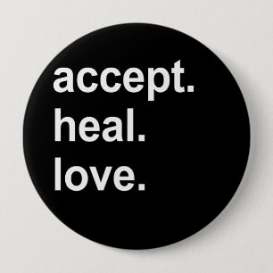 accept. heal. love 10 cm round badge