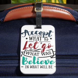 Accept Let Go Believe Luggage Tag
