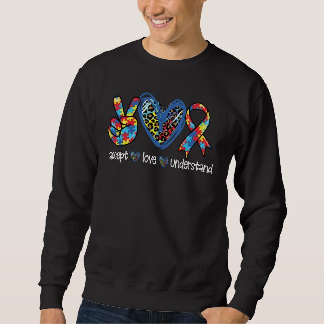 Accept Love Understand Autism Awareness Puzzle Pie Sweatshirt (Front)