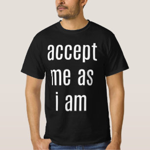 Accept Me As I Am Men's Value T-Shirt