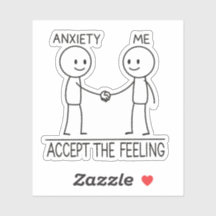 Accept the Anxiety Mental Health Reminder Stickman