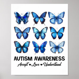 Accept Understand Love Autism Awareness Butterfly  Poster