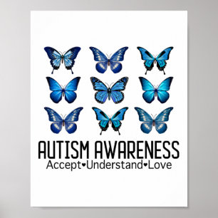 Accept Understand Love Autism Awareness Butterfly Poster