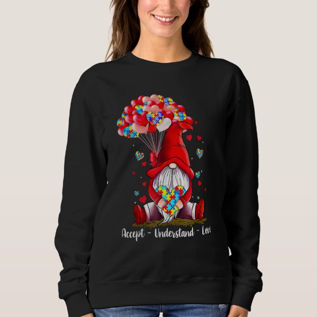 Accept Understand Love Autism Awareness Gnome Vale Sweatshirt (Front)
