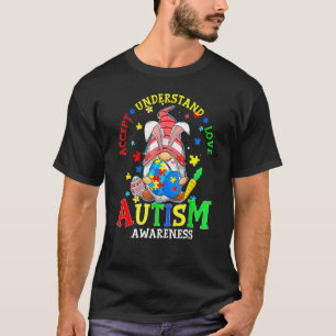 Accept Understand Love Gnome Autism Awareness East T-Shirt