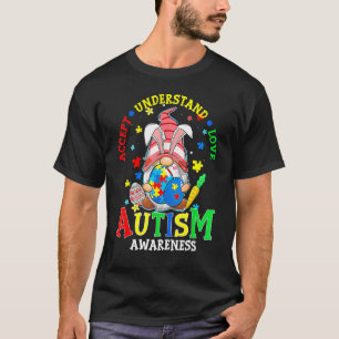 Accept Understand Love Gnome Autism Awareness East T-Shirt