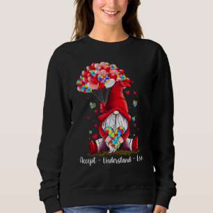 Accept Understand Love Gnome Valentine Autism Awar Sweatshirt