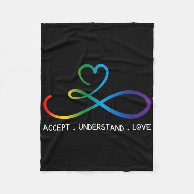 Accept Understand Love Neurodiversity Infinity Aut Fleece Blanket (Front)