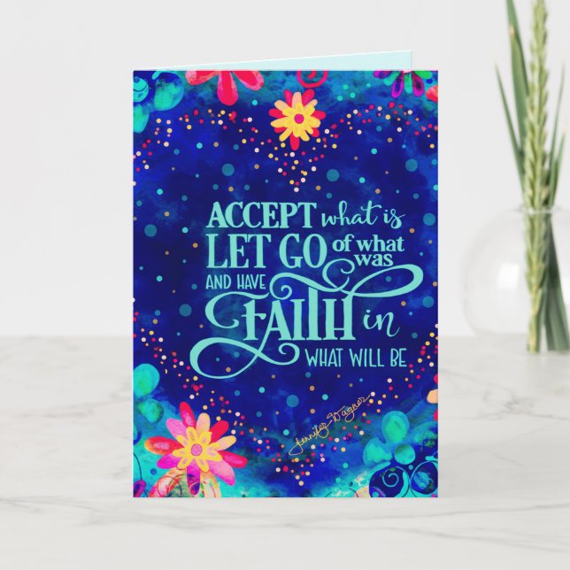 Accept What is Have Faith in What Will Be Card (Front)