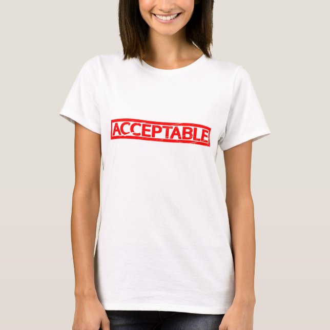 Acceptable Stamp T-Shirt (Front)