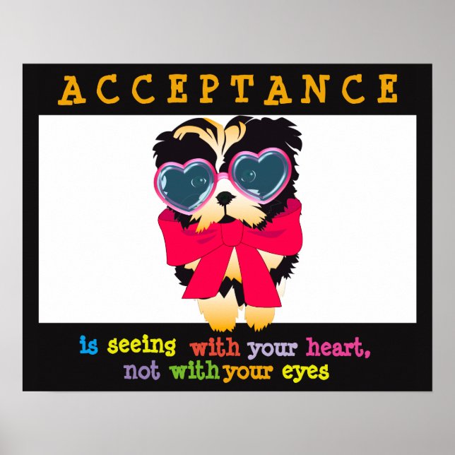 Acceptance Is Seeing With Your Heart Posters (Front)
