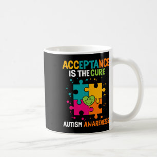 Acceptance Is The Cure Autism Awareness  Coffee Mug