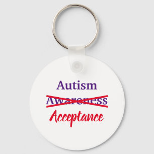 Acceptance not Awareness Keychain