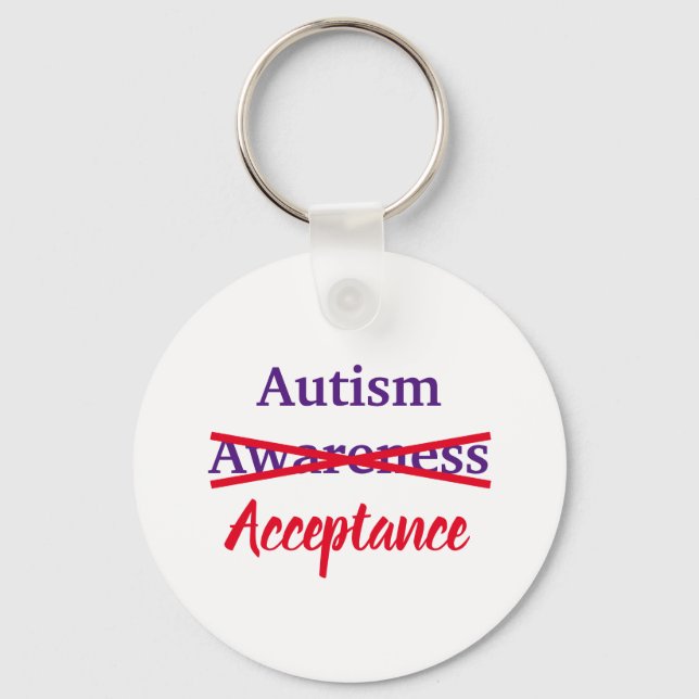 Acceptance not Awareness Keychain (Front)
