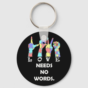 Acceptance Quote Asl Love Needs No Words Key Ring