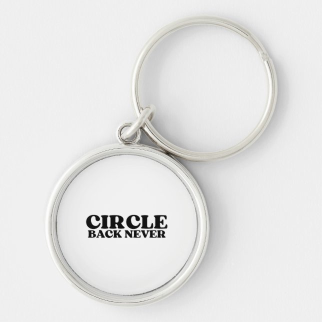 Access Terminal | Circle Back Never Key Ring (Front)