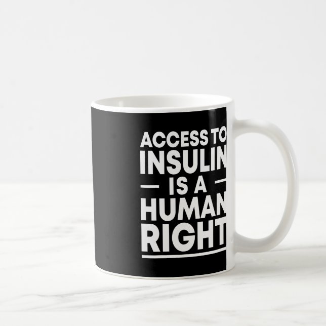 Access to Insulin is a Human Right Diabetes Awaren Coffee Mug (Right)