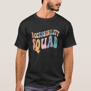 Accessibility Squad 1st day of School School Suppo T-Shirt
