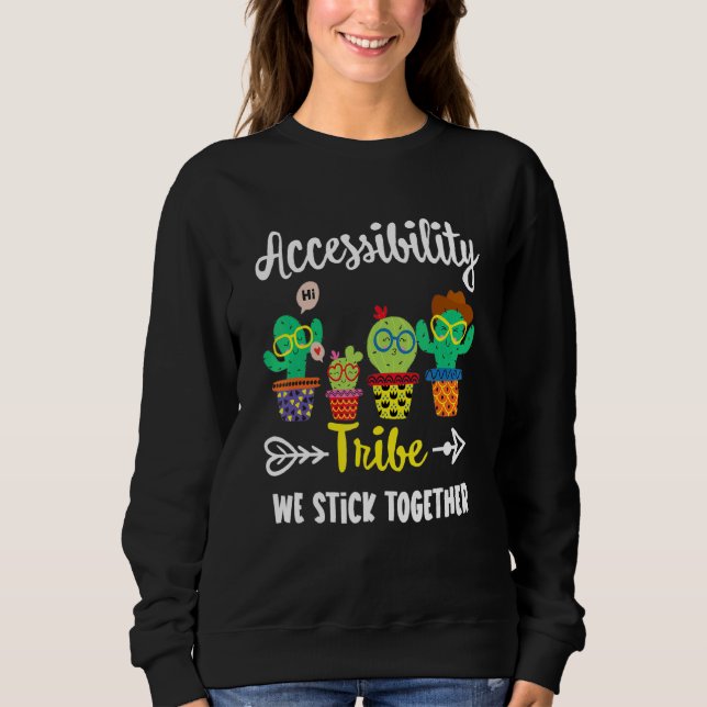 Accessibility Tribe Cactus Crew Accessibility Teac Sweatshirt (Front)