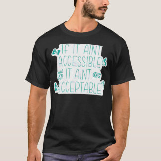 Accessible teal T-Shirt