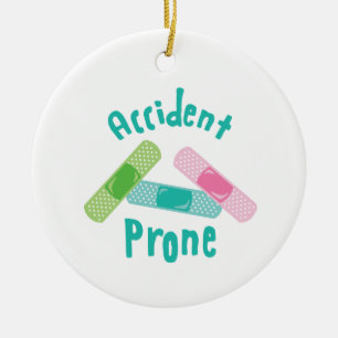 Accident Prone Ceramic Ornament