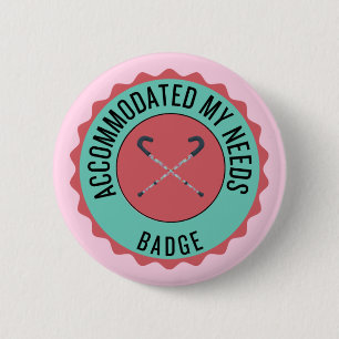 Accommodated my needs badge