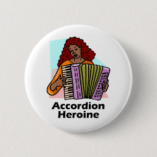 Accordion Heroine 6 Cm Round Badge