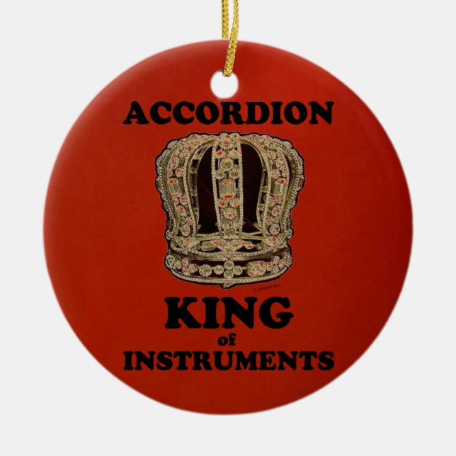 Accordion King of Instruments Ceramic Ornament (Front)