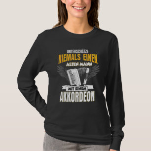 Accordion Old Man Musician Music Fisarmonica Conce T-Shirt