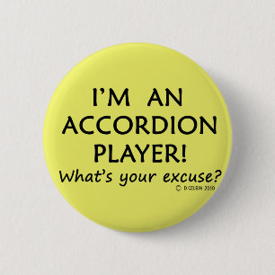 Accordion Player Excuse 6 Cm Round Badge