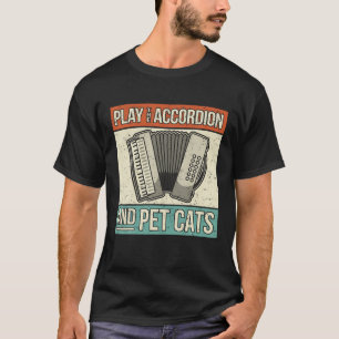 Accordionist Accordion Player Cat Owner Retro Acco T-Shirt