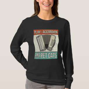 Accordionist Accordion Player Cat Owner Retro Acco T-Shirt