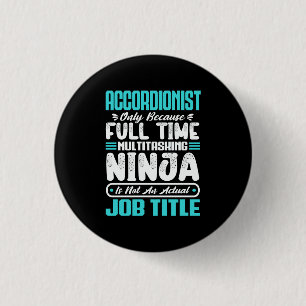 Accordionist Job Title - Funny Instrumentalist 3 Cm Round Badge