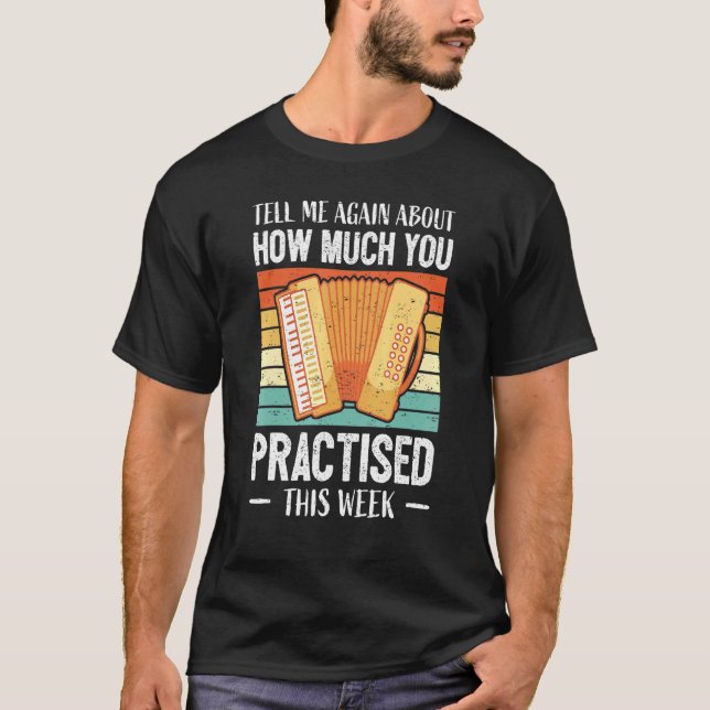 Accordionist Music Lesson Accordion Teacher Accord T-Shirt (Front)