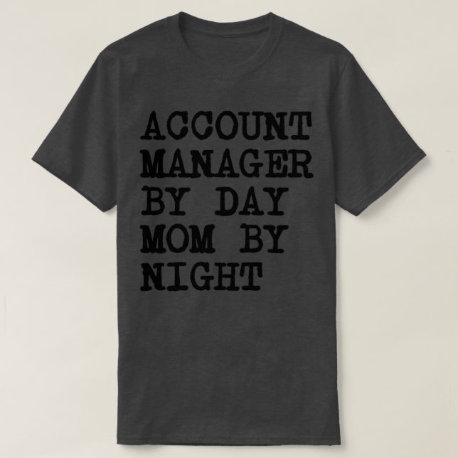 Account Manager Mommy1 T-Shirt (Design Front)