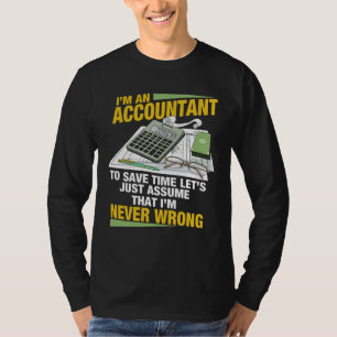 Account Receivables I'm An Accountant T-Shirt