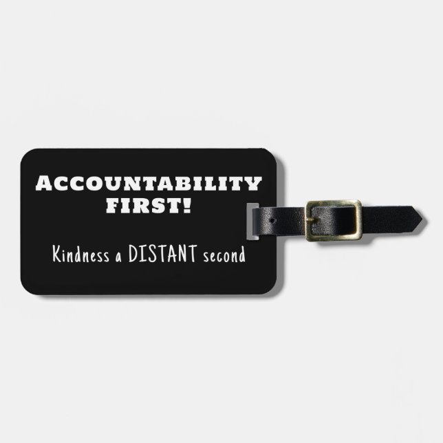 Accountability first, kindness second  luggage tag (Front Horizontal)