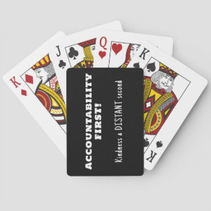 Accountability first, kindness second playing cards