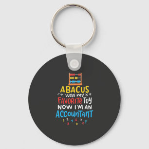 Accountant Abacus Was My Favourite Toy Key Ring