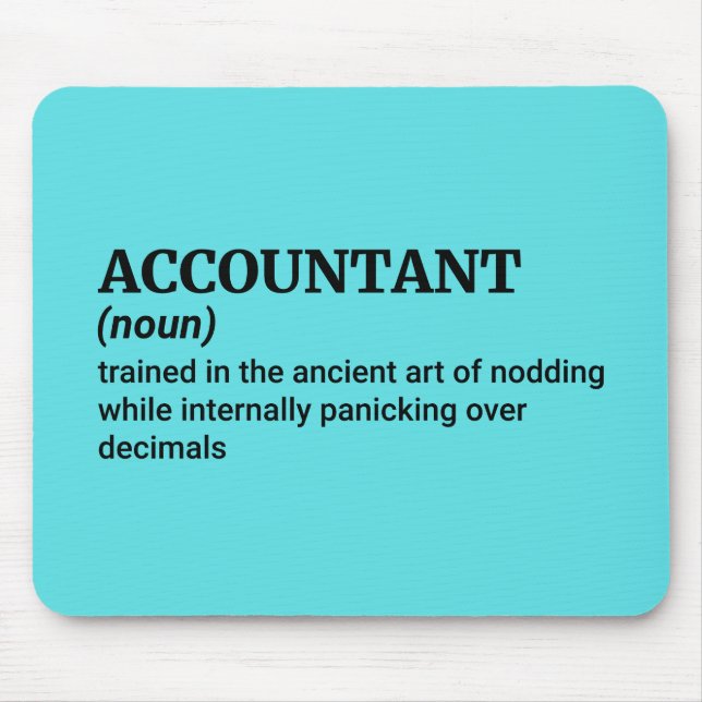 Accountant at Work – Keep It Funny Mouse Pad (Front)