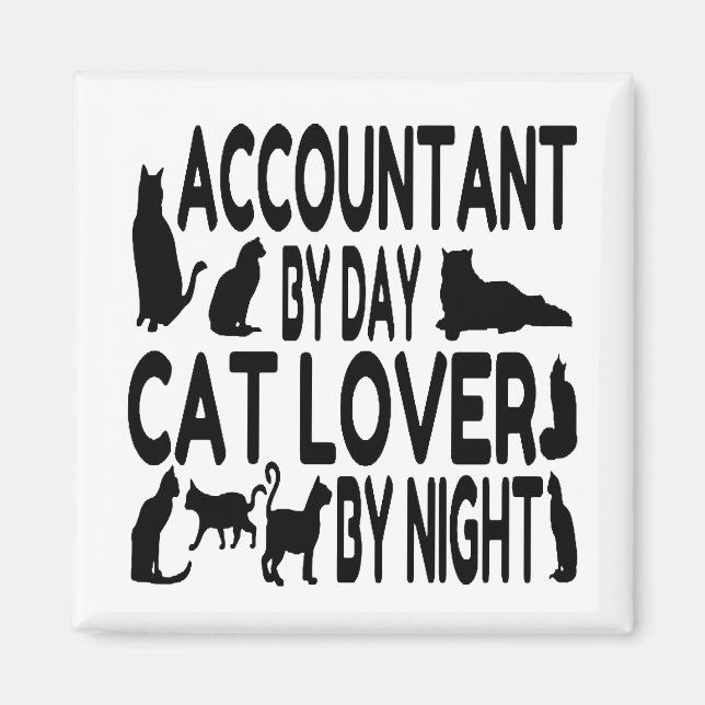 Accountant by Day Cat Lover by Night Magnet (Front)