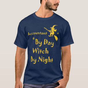 Accountant By Day Witch By Night  Funny Halloween  T-Shirt