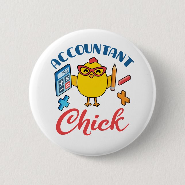 Accountant Chick Accounting CPA Graduation Women 6 Cm Round Badge (Front)