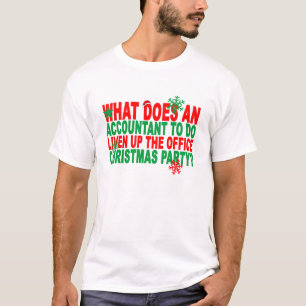 Accountant Christmas Cruel and Funny Joke Slogan T T-Shirt